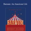 Robert Wilson – Barnum: An American Life