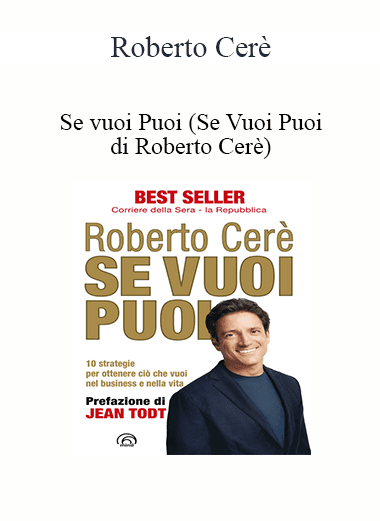 Roberto Cerè - Se Vuoi Puoi