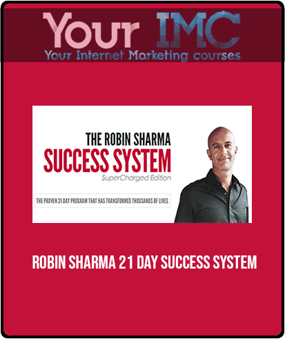 [Download Now] Robin Sharma - 21 Day Success System