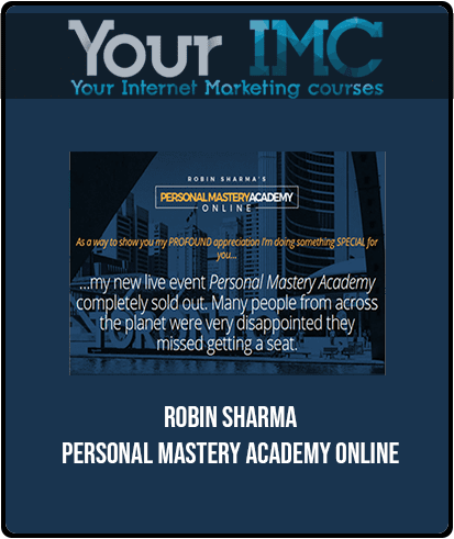 Robin Sharma - Personal Mastery Academy Online