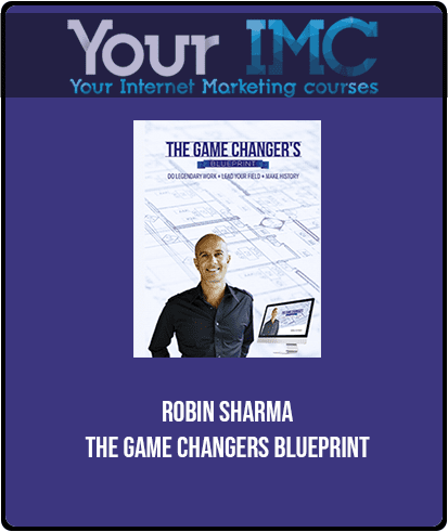 [Download Now] Robin Sharma - The Game Changers Blueprint