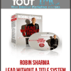 [Download Now] Robin Sharma – Lead Without A Title System