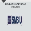 [Download Now] Rock System Videos (5 parts)
