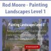 [Download Now] Rod Moore - Painting Landscapes Level 1