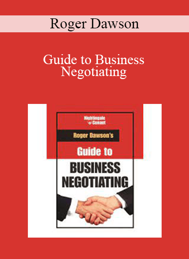Roger Dawson - Guide to Business Negotiating