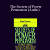 Roger Dawson - The Secrets of Power Persuasion (Audio)