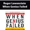 Roger Lowenstein – When Genius Failed