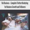 Roi Business – Complete Twitter Marketing for Business Growth and Followers