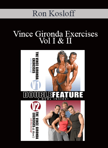 Ron Kosloff - Vince Gironda Exercises Vol I & II