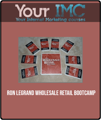 [Download Now] Ron LeGrand - Wholesale Retail Bootcamp