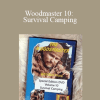 Ron and Karen Hood - Woodmaster 10: Survival Camping