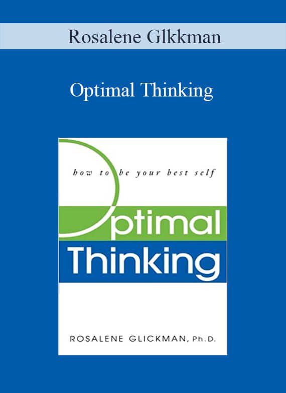 Rosalene Glkkman – Optimal Thinking