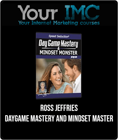 Ross Jeffries - Daygame Mastery and Mindset Master