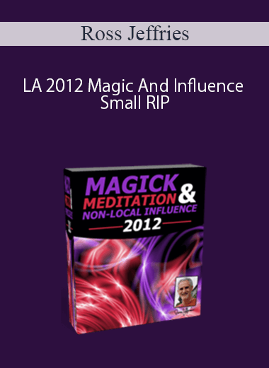 [Download Now] Ross Jeffries – LA 2012 Magic And Influence Small RIP