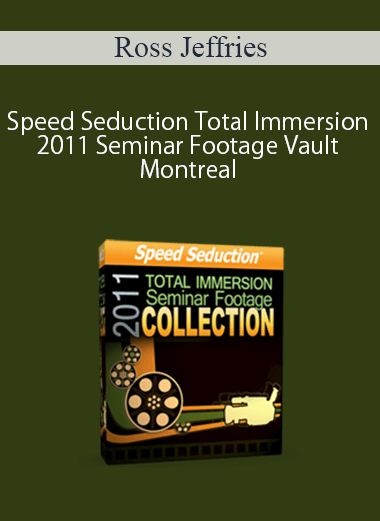 Ross Jeffries – Speed Seduction Total Immersion 2011 Seminar Footage Vault Montreal