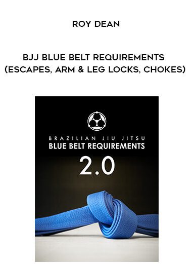 [Download Now] Roy Dean – BJJ Blue Belt Requirements (Escapes