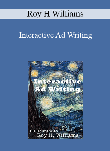 Roy H Williams - Interactive Ad Writing