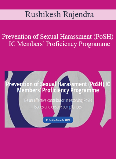 Rushikesh Rajendra - Prevention of Sexual Harassment (PoSH) IC Members’ Proficiency Programme
