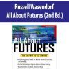 Russell Wasendorf – All About Futures (2nd Ed.)