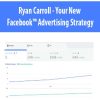 [Download Now] Ryan Carroll – Your New Facebook™ Advertising Strategy