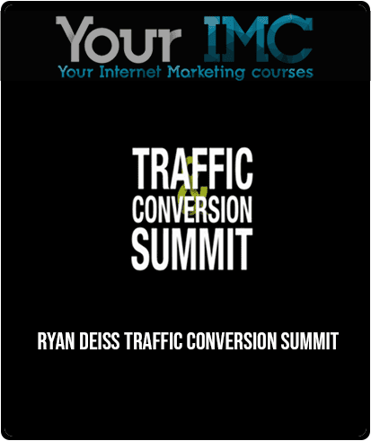Ryan Deiss - Traffic Conversion Summit