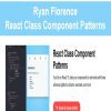 [Download Now] Ryan Florence - React Class Component Patterns