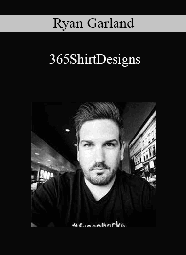 Ryan Garland - 365ShirtDesigns