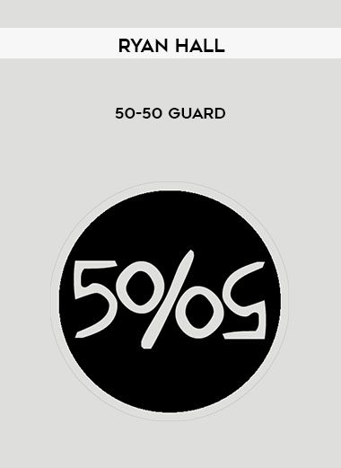 50-50 Guard - Ryan Hall