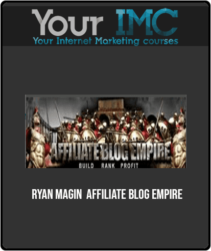 [Download Now] Ryan Magin - Affiliate Blog Empire