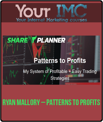 [Download Now] Ryan Mallory – Patterns to Profits