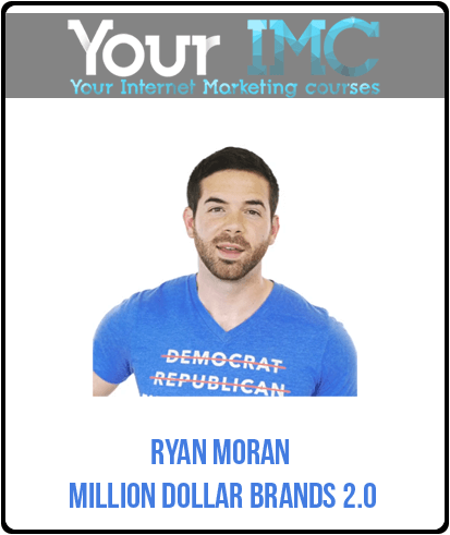 [Download Now] Ryan Moran – Million Dollar Brands 2.0