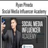 [Download Now] Ryan Pineda - Social Media Influencer Academy