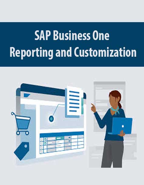 SAP Business One Reporting and Customization - IMCourse: Download ...