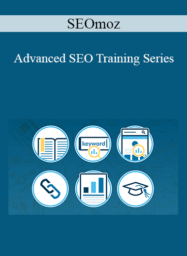 SEOmoz - Advanced SEO Training Series