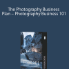 SLR Lounge – The Photography Business Plan – Photography Business 101