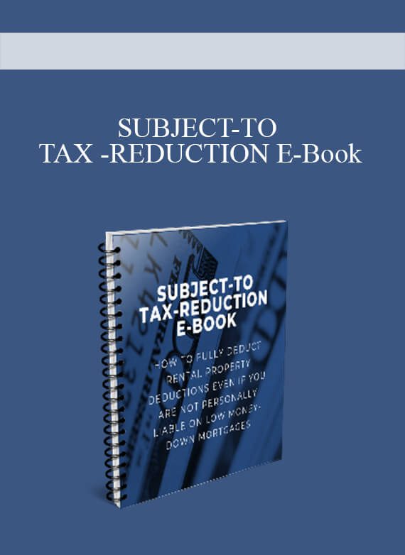 [Download Now] SUBJECT-TO TAX -REDUCTION E-Book