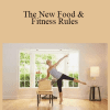 Sadie Lincoln - The New Food & Fitness Rules: How to Get Your Strongest