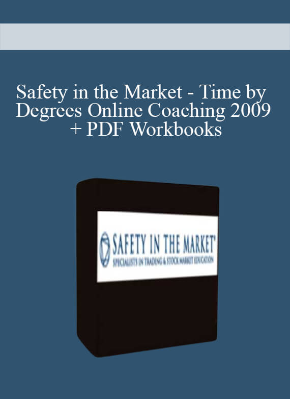 [Download Now] Safety in the Market - Time by Degrees Online Coaching 2009 + PDF Workbooks