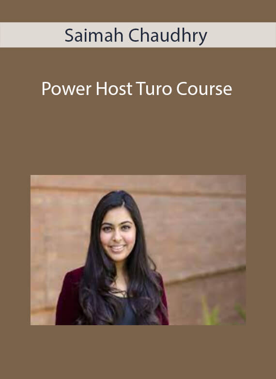 Saimah Chaudhry - Power Host Turo Course