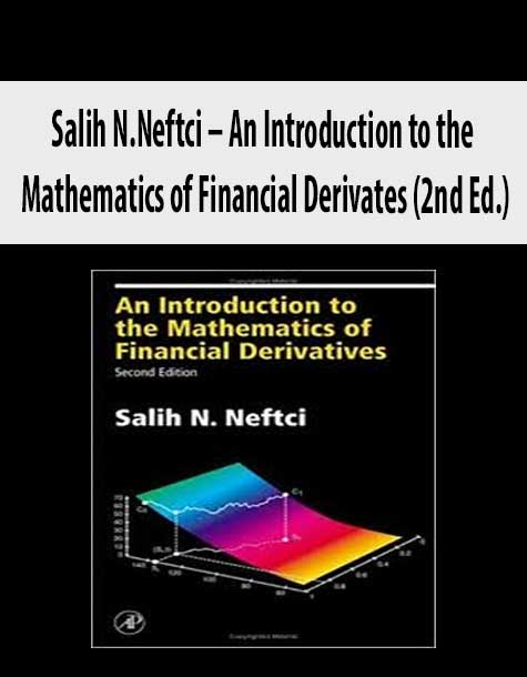 Salih N.Neftci – An Introduction to the Mathematics of Financial Derivates (2nd Ed.)
