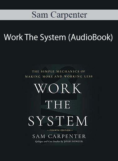Sam Carpenter - Work The System (AudioBook)