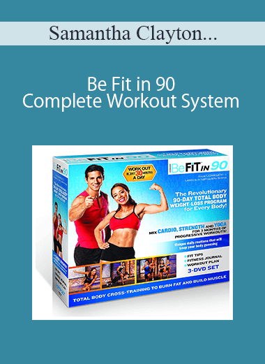 Samantha Clayton & Garret Amerine - Be Fit in 90 Complete Workout System