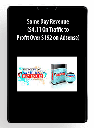 [Download Now] Same Day Revenue ($4.11 On Traffic to Profit Over $192 on Adsense)