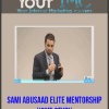 [Download Now] Sami Abusaad Elite Mentorship | Home Study