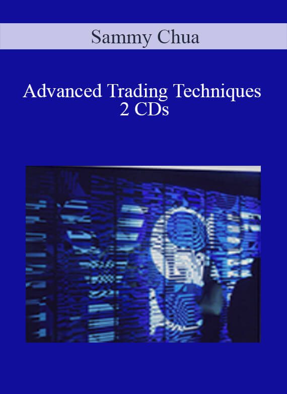 Sammy Chua – Advanced Trading Techniques 2 CDs