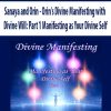 [Download Now] Sanaya and Orin - Orin's Divine Manifesting with Divine Will: Part 1 Manifesting as Your Divine Self