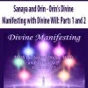 [Download Now] Sanaya and Orin - Orin's Divine Manifesting with Divine Will: Parts 1 and 2