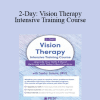 Sandra Stalemo - 2-Day: Vision Therapy Intensive Training Course: Upgrade Your Skills & Boost Referrals with Today’s Best Practices