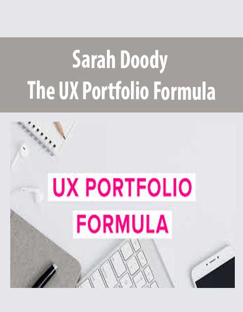 [Download Now] Sarah Doody – The UX Portfolio Formula