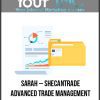 Sarah – Shecantrade – Advanced Trade Management Techniques